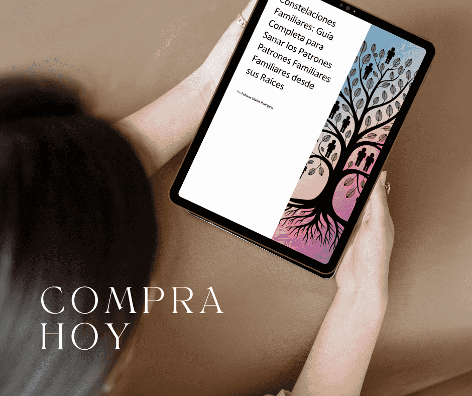 Constelaciones Familiares:  Sanar los Patrones Familiares 